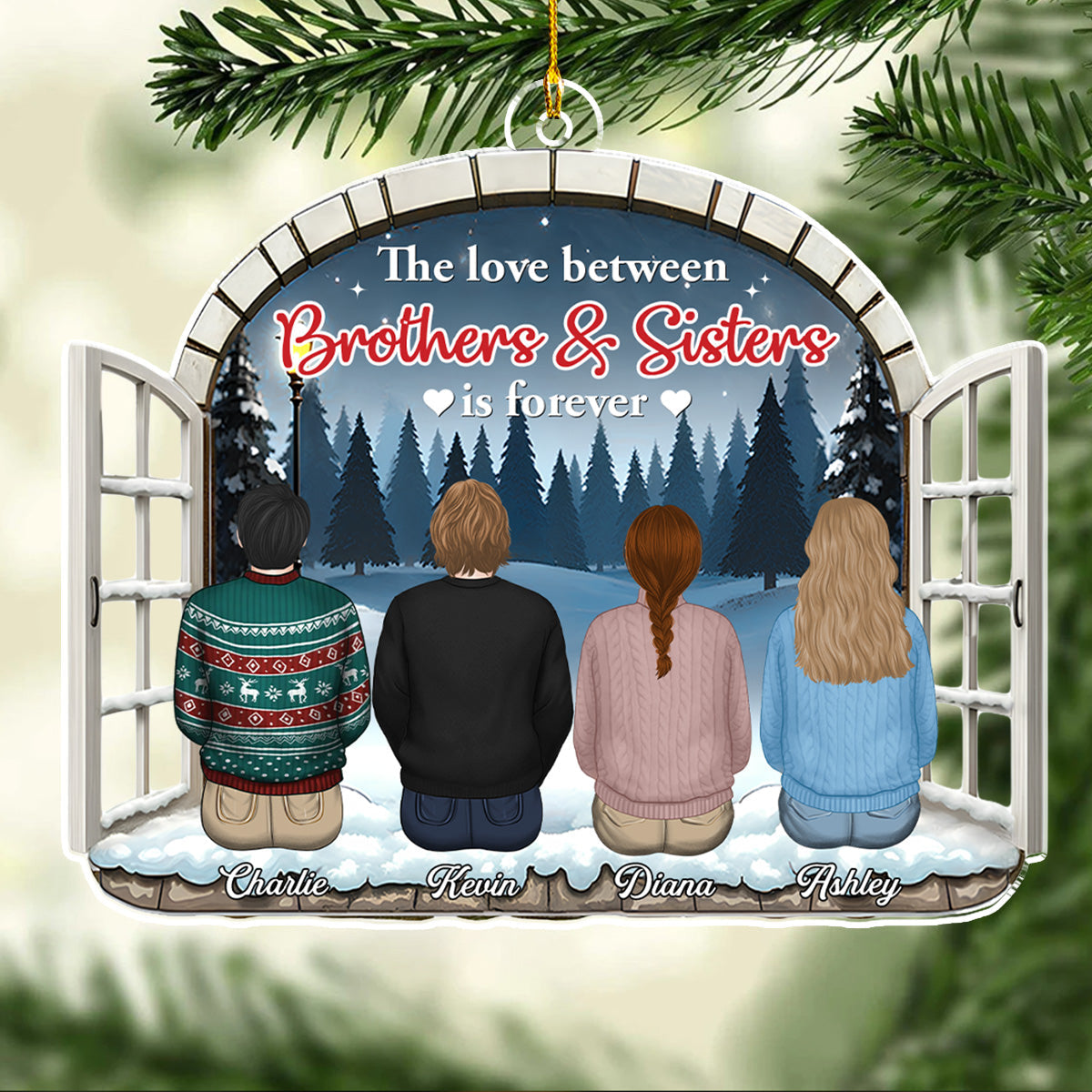 The Love Between Brothers Sisters Is Forever - Personalized Custom Acrylic Ornament