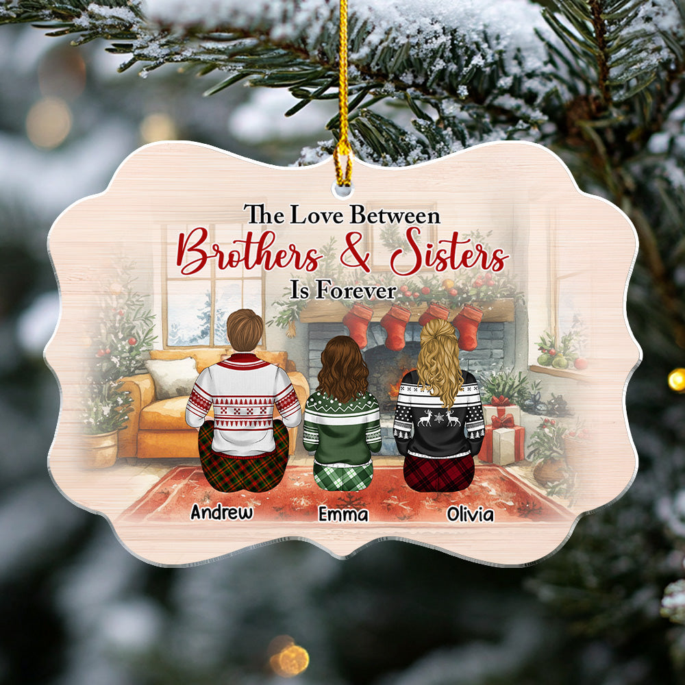 Life is Better With Brothers And Sisters - Personalized Custom Acrylic Ornament