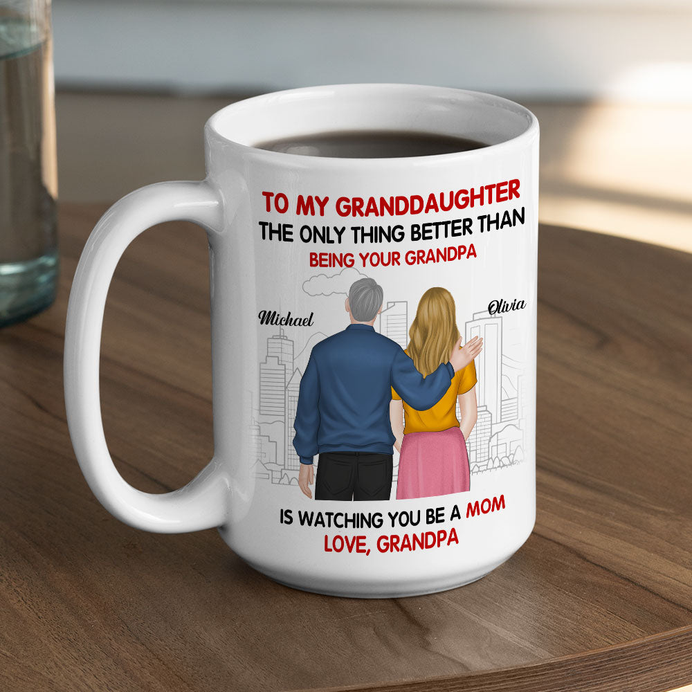 Watching You Be A Mom Our Granddaughter - Personalized Custom Coffee Mug