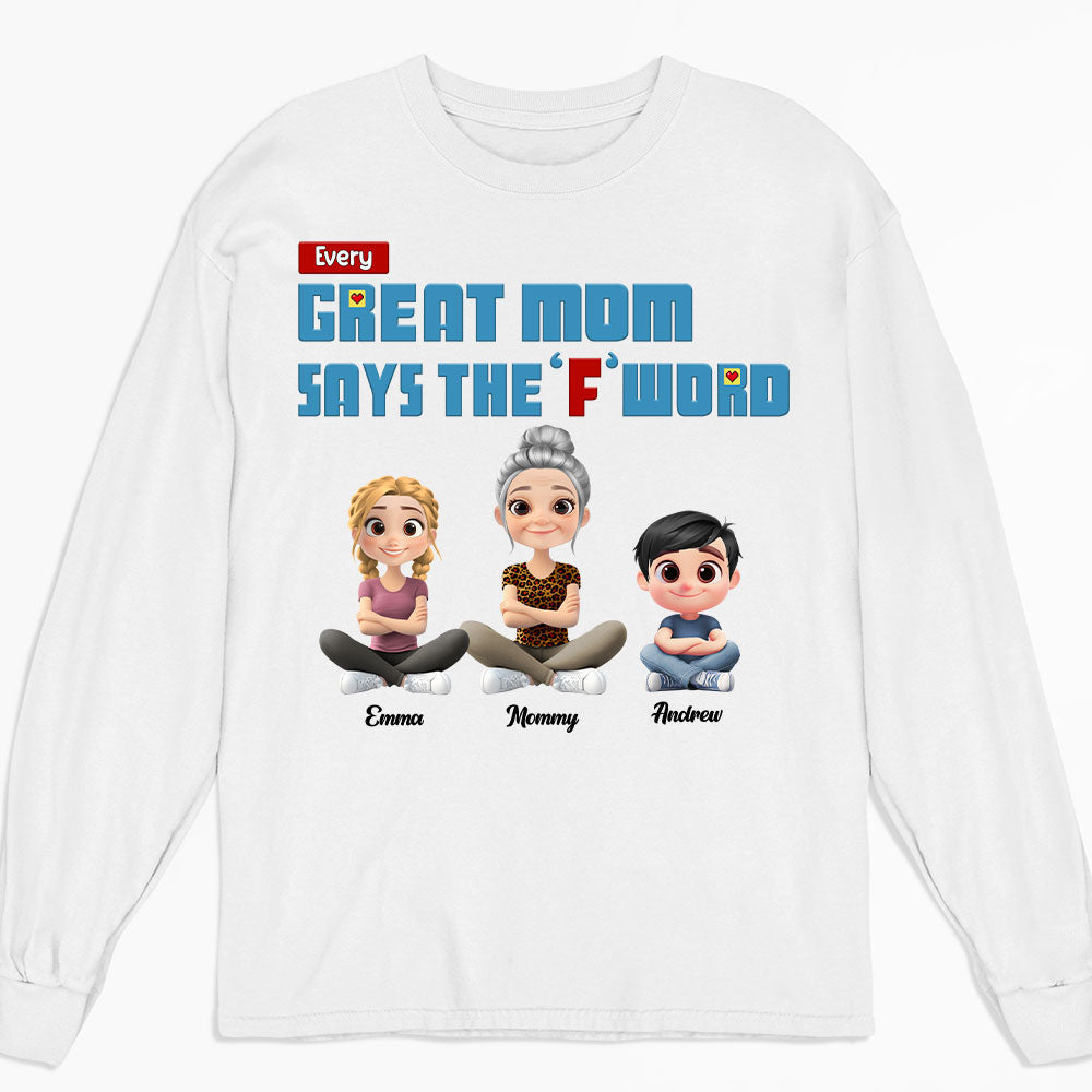 Every Great Mom Says F Word - Personalized Custom Shirt
