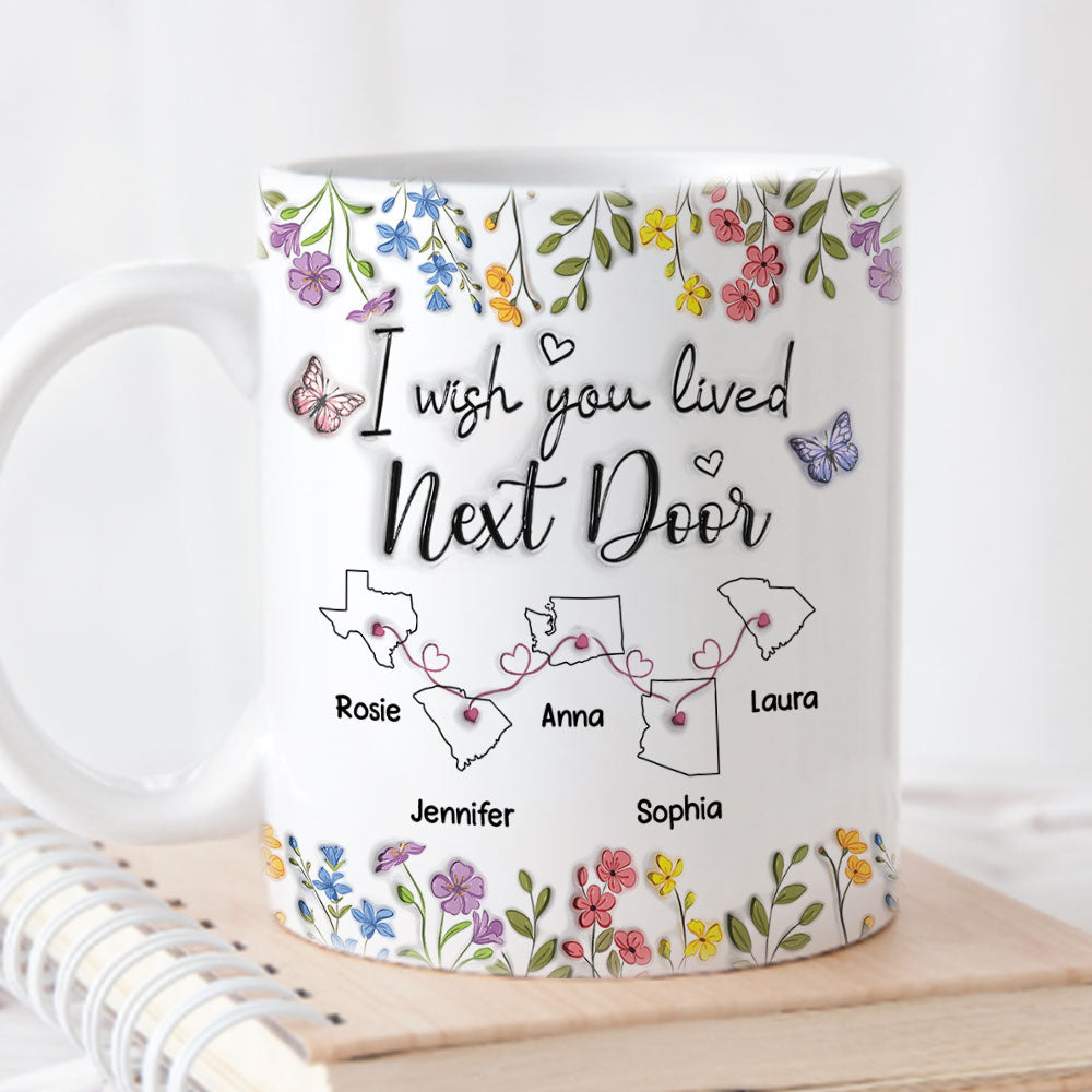 I Wish We Lived Closer Floral Version - Personalized Custom 3D Inflated Effect Mug