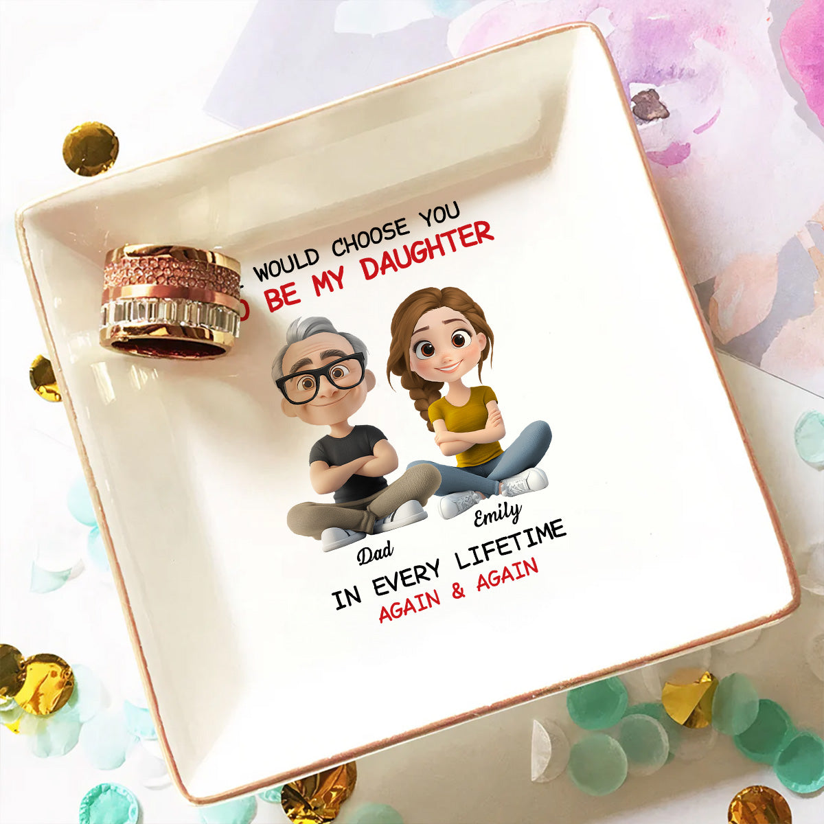 Always Choose You - Personalized Custom Jewelry Dish