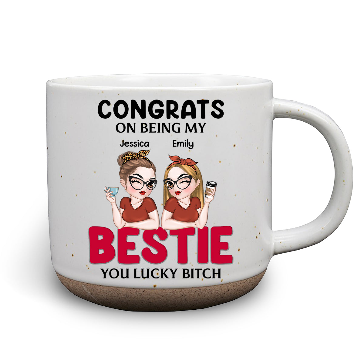 Congrats On Being My Bestie - Personalized Custom Pottery Mug