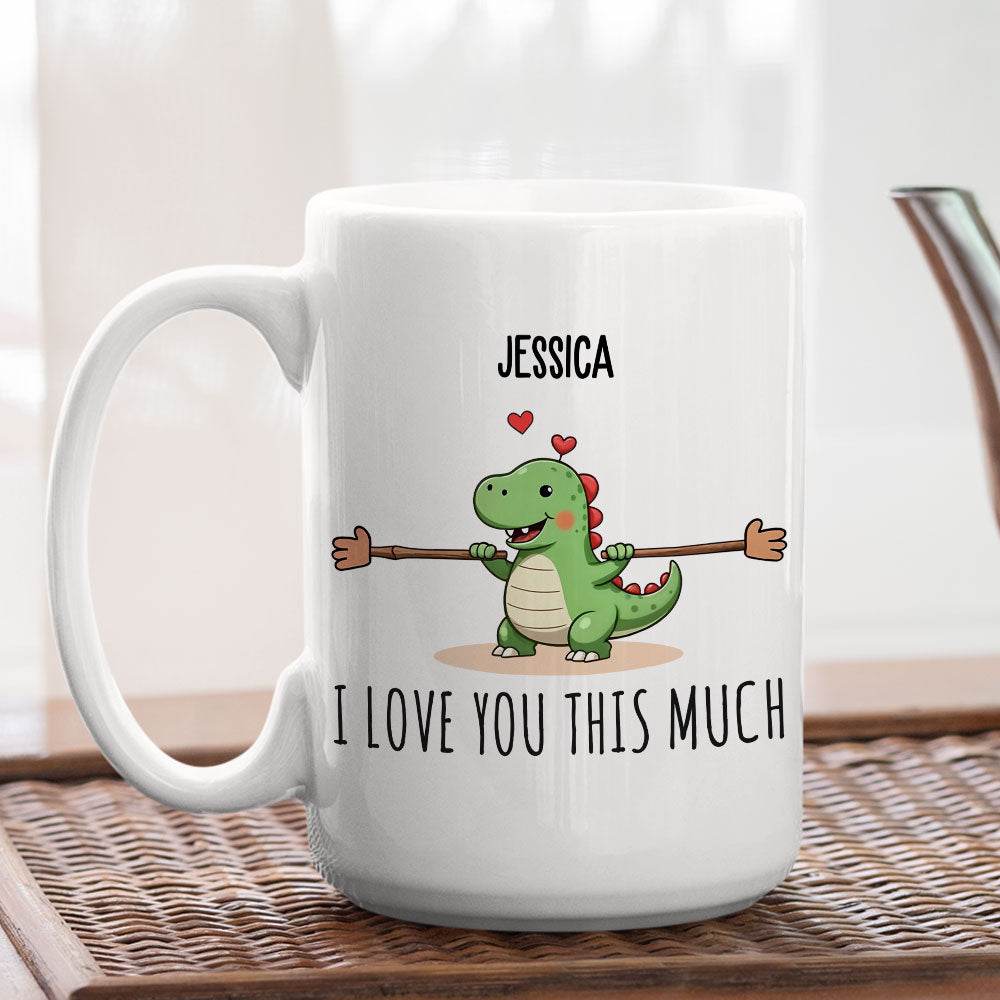 I Love You This Much - Personalized Custom Coffee Mug