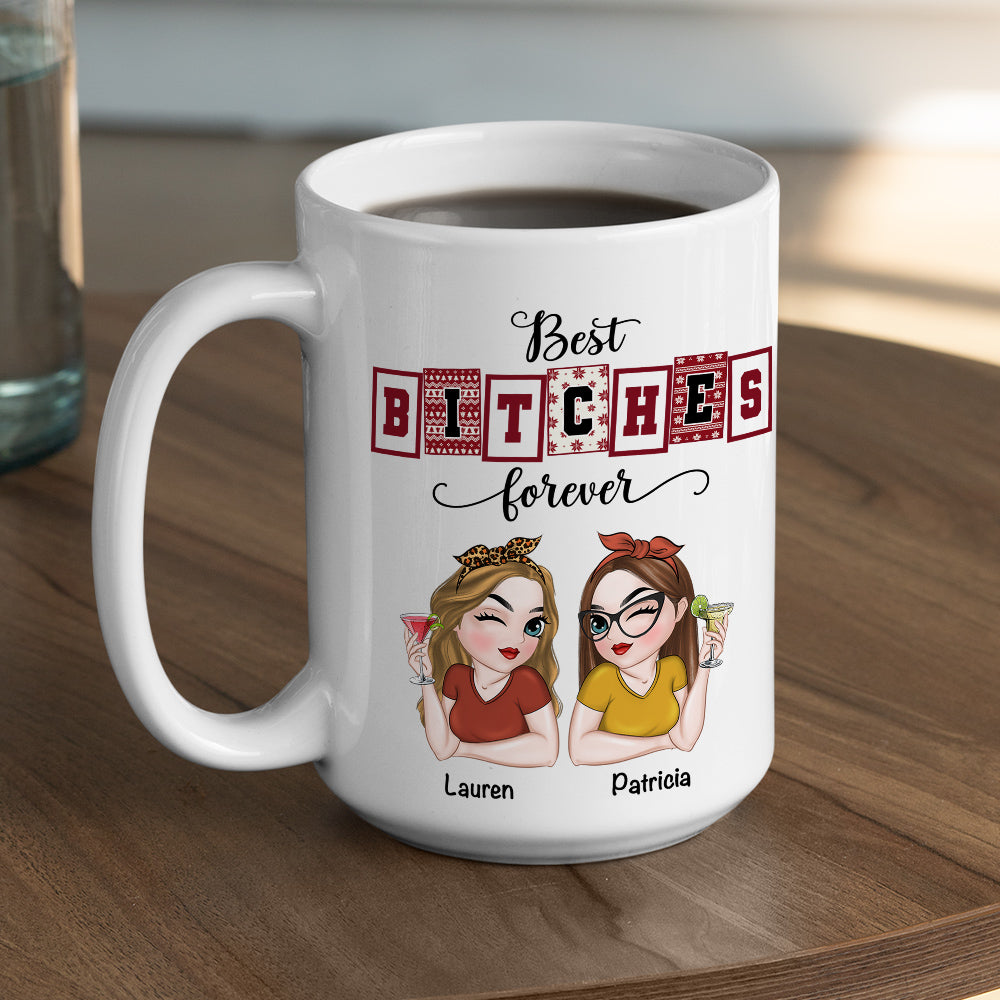 Best Bitches Forever - Personalized Custom Coffee Mug