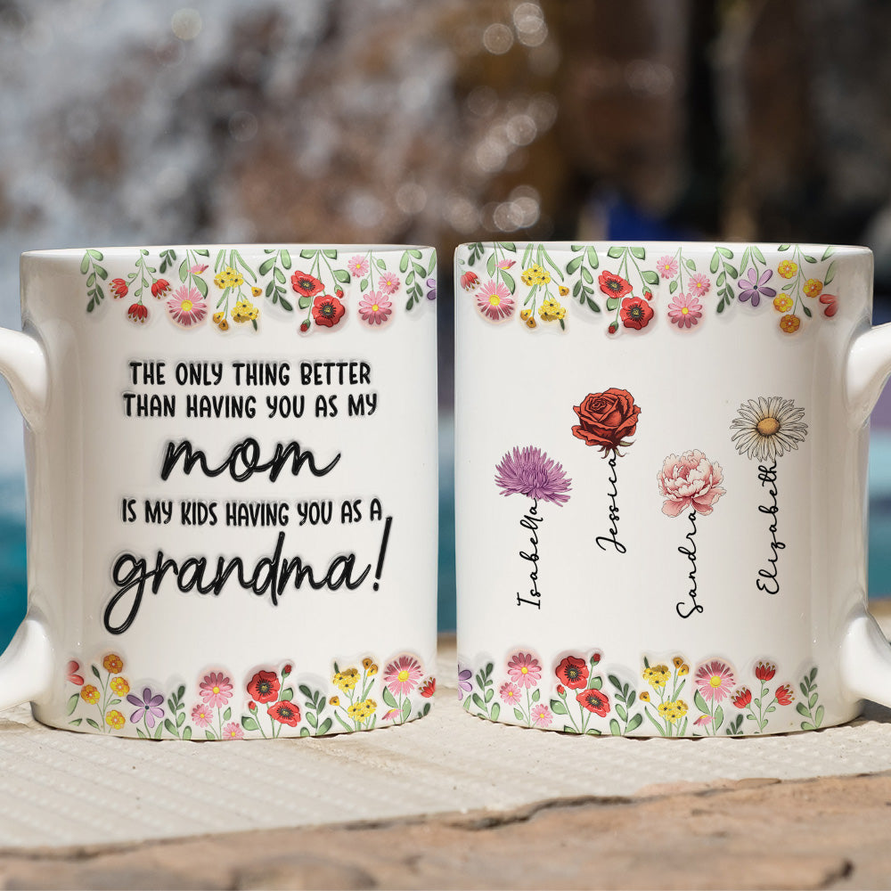 My Kids Having You As Nana - Personalized Custom 3D Inflated Effect Mug