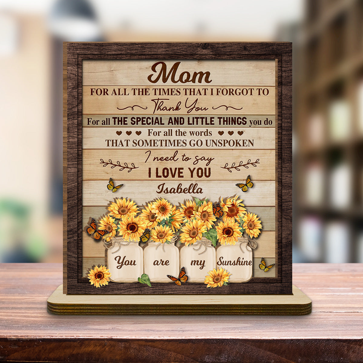 Dear Mom For All The Times - Personalized Custom 2-Layer Wood Plaque With Flat Base