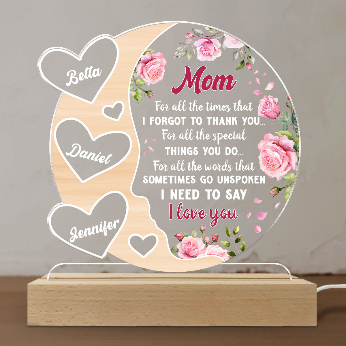 I Need To Say I Love You Mom - Personalized Custom LED Light
