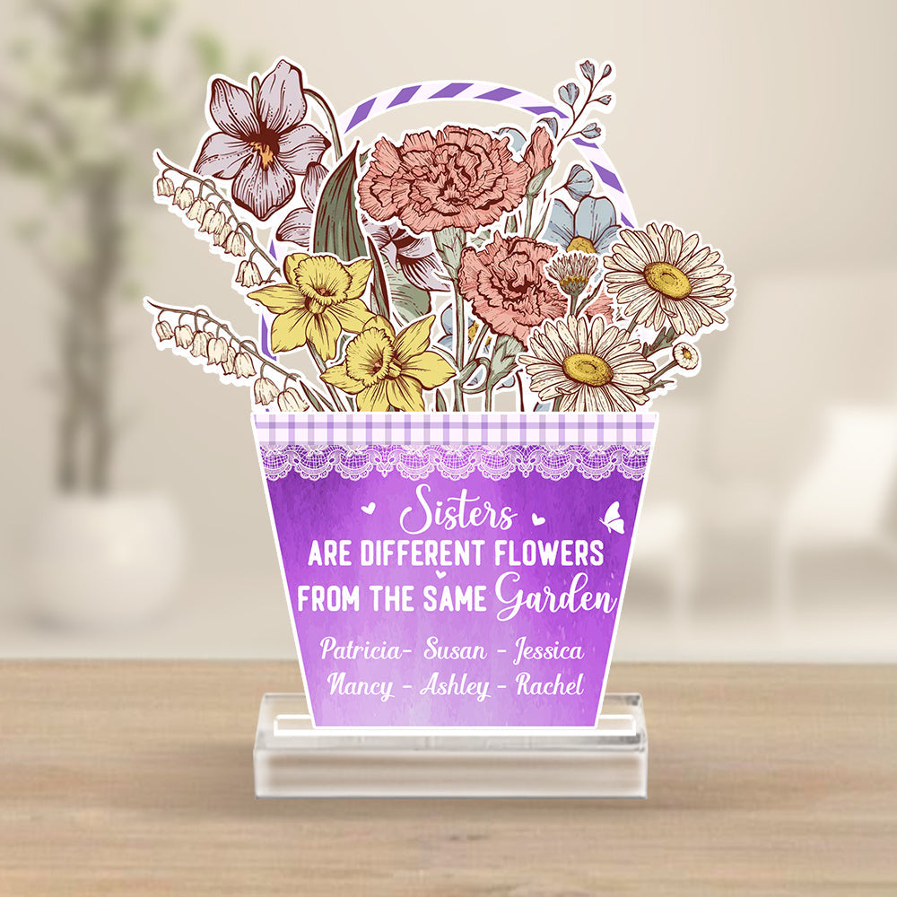 Sisters Are Different Flowers - Personalized Custom Acrylic Plaque With Base