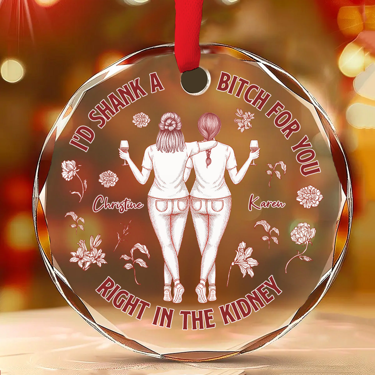 Right In The Kidney For You Besties - Personalized Custom Glass Ornament