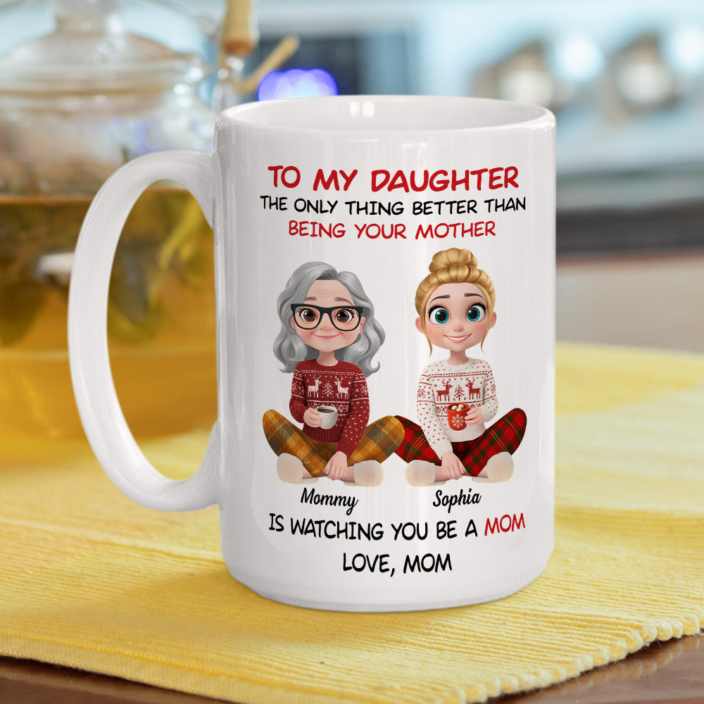 Watching You Become A Mother - Personalized Custom Coffee Mug