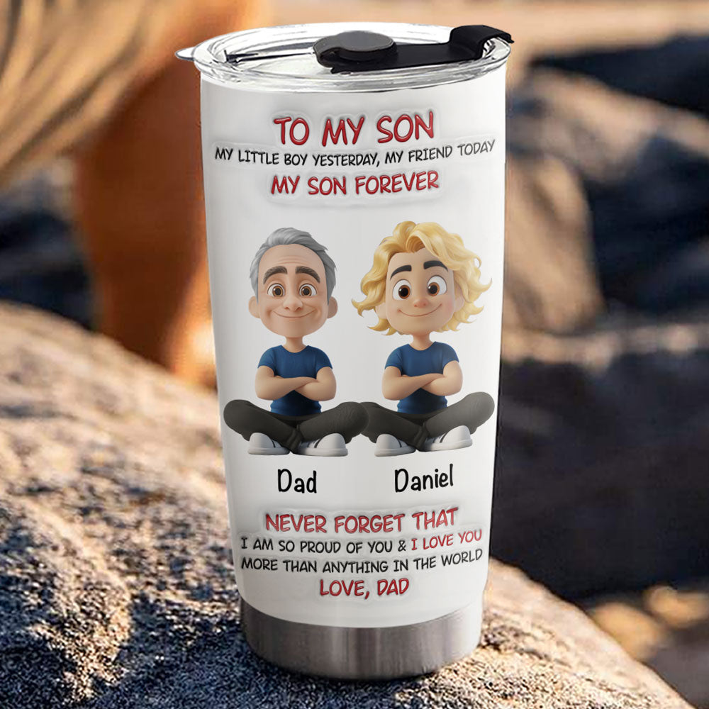 My Son Forever - Personalized Custom 3D Inflated Effect Tumbler