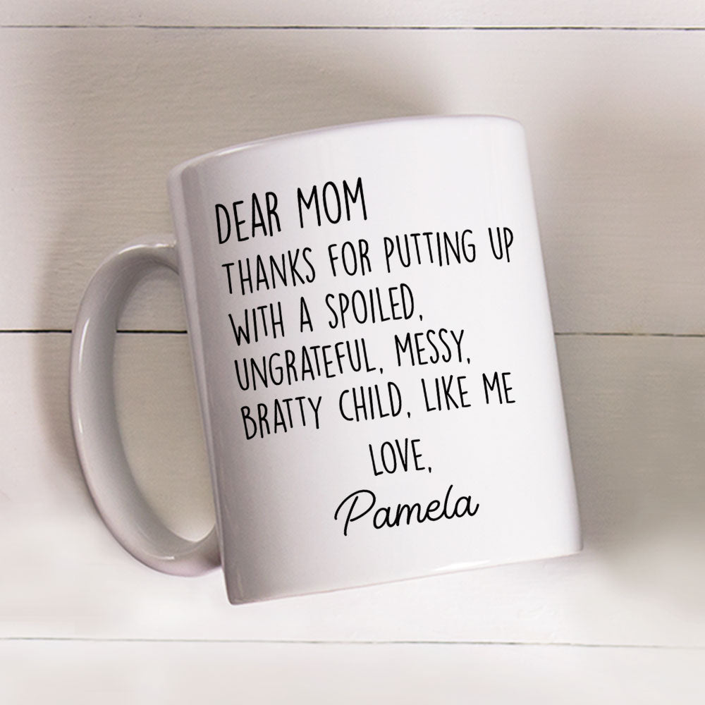 Thanks For Putting Up Mom Dad - Personalized Custom Coffee Mug