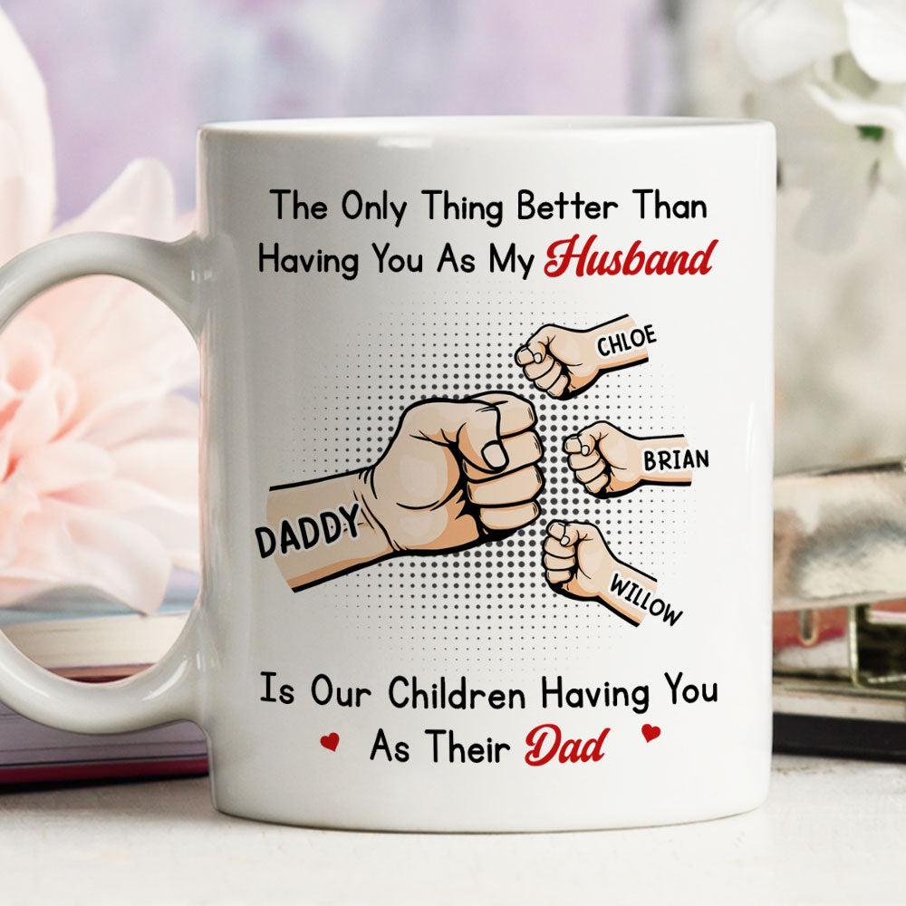 Better Than My Husband - Personalized Custom Coffee Mug