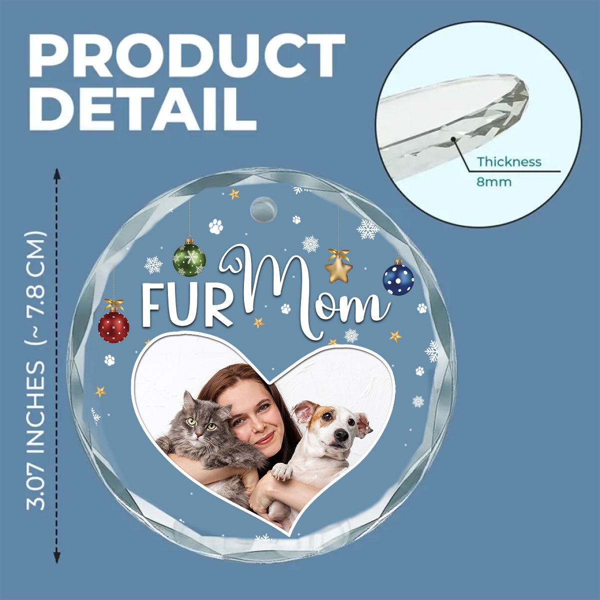 Fur Mom Photo - Personalized Custom Glass Ornament