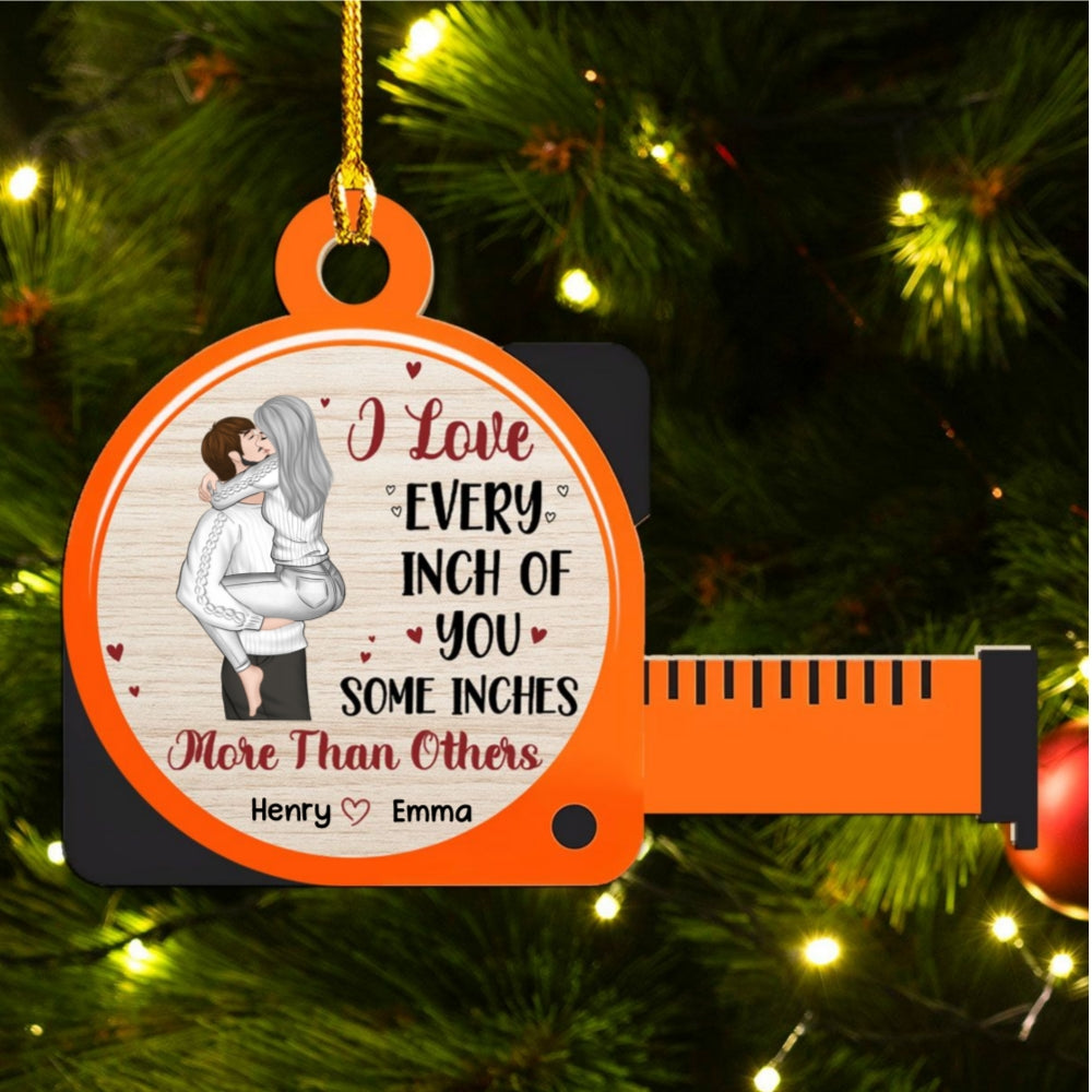 I Love Every Inch Of You - Personalized Custom Wood Ornament
