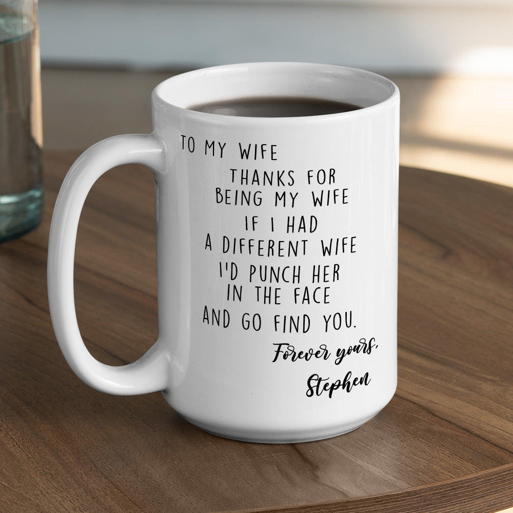 Thank You For Being My Wife - Personalized Custom Coffee Mug