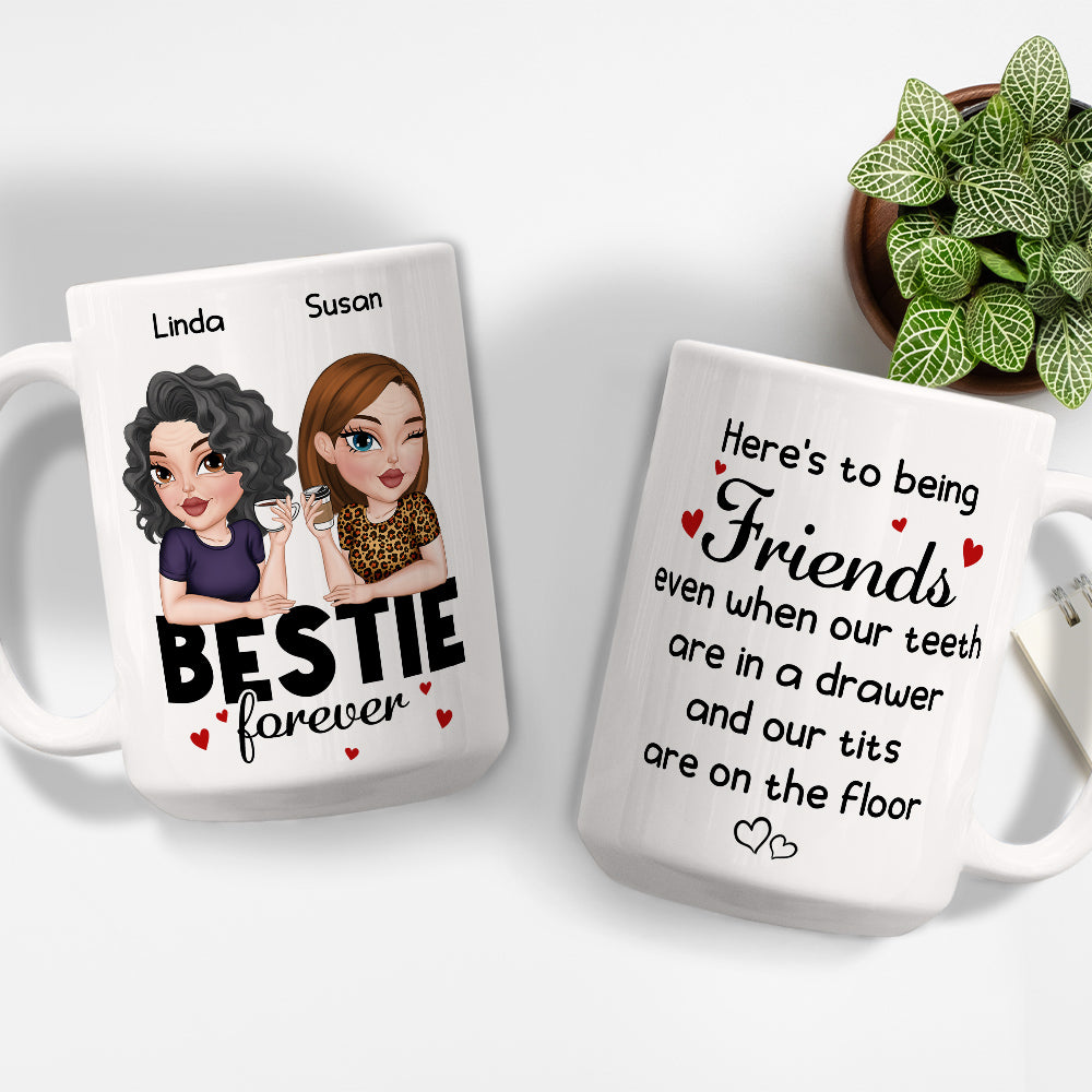 Here Is To Being Friends - Personalized Custom Coffee Mug