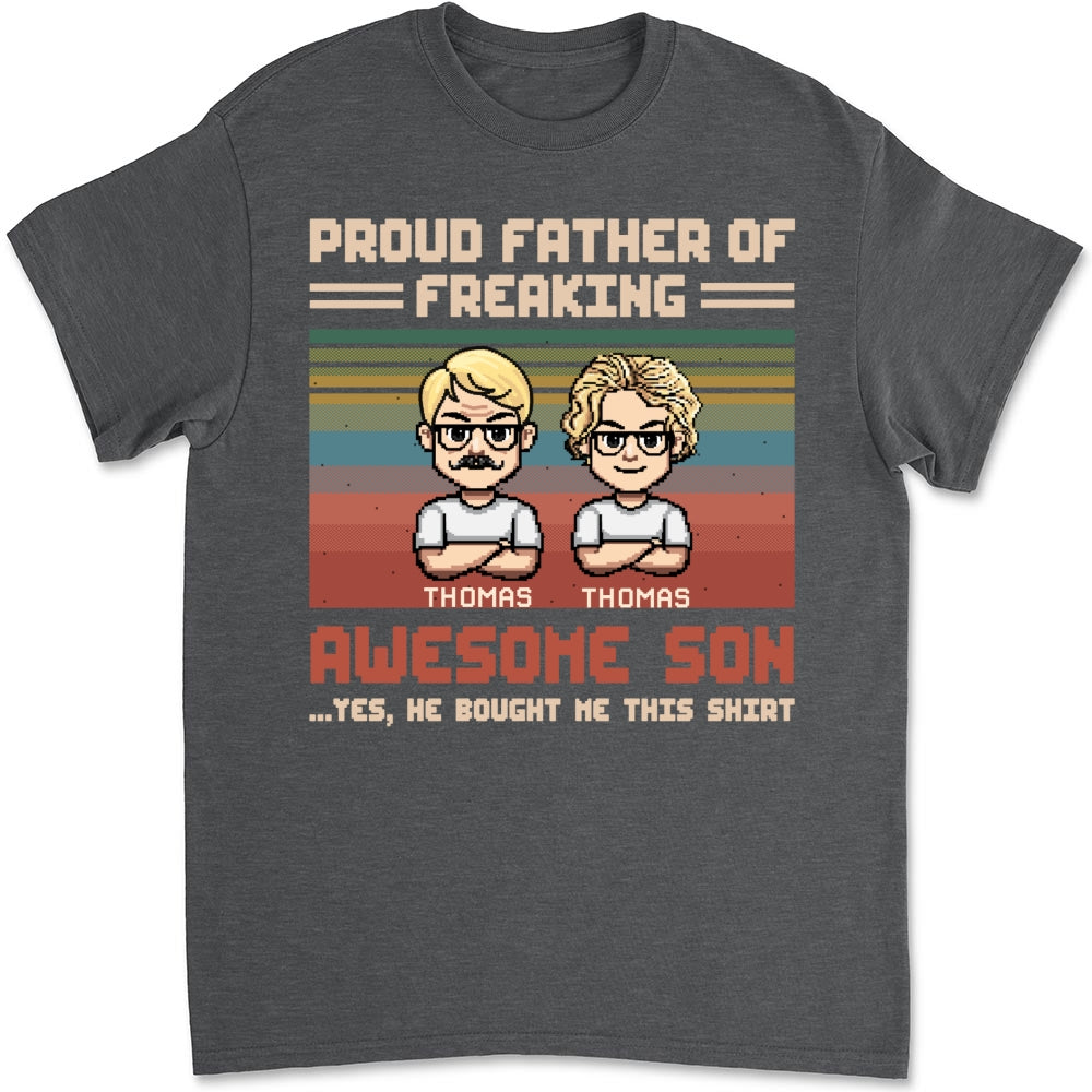 Proud Dad Of Freaking Awesome Kid - Personalized Custom Shirt