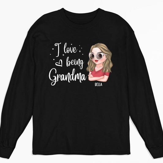 I Love Being Grandma - Personalized Custom Long Sleeve T-shirt