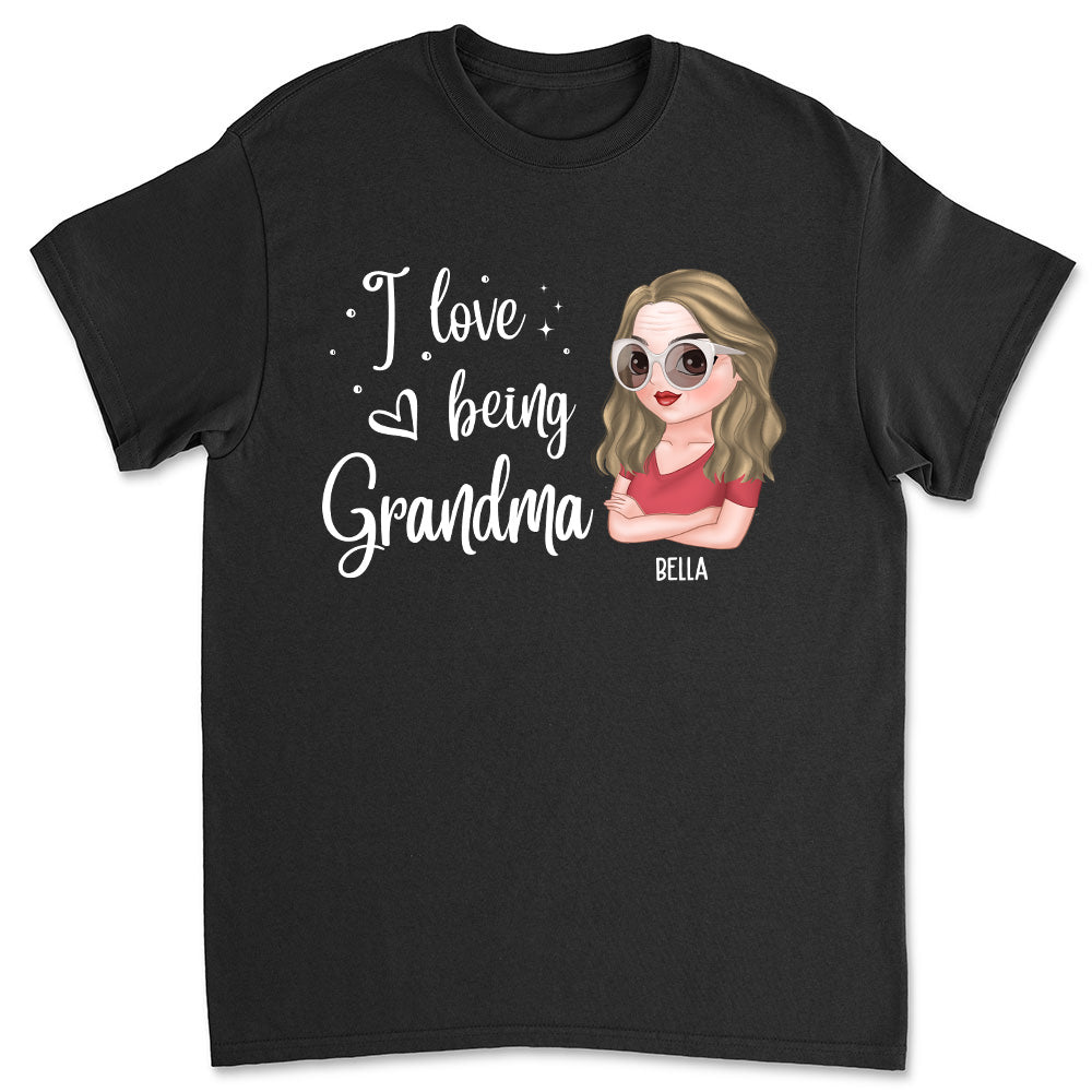 I Love Being Grandma - Personalized Custom Unisex T-shirt