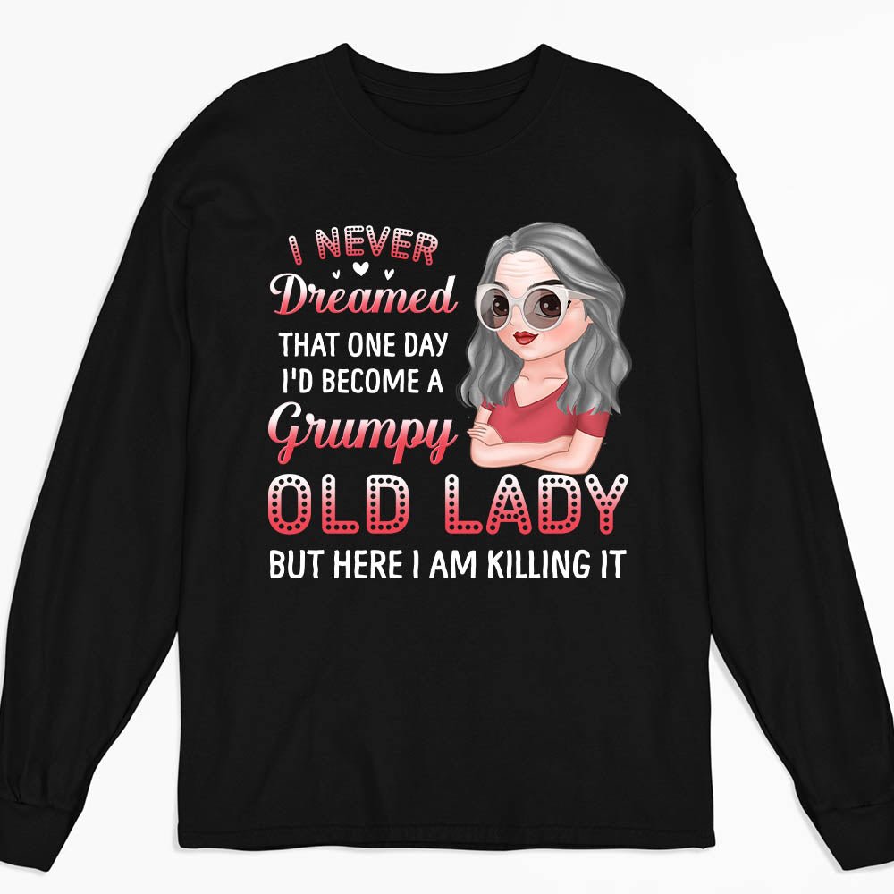 I Never Dreamed - Personalized Custom Long Sleeve T-shirt