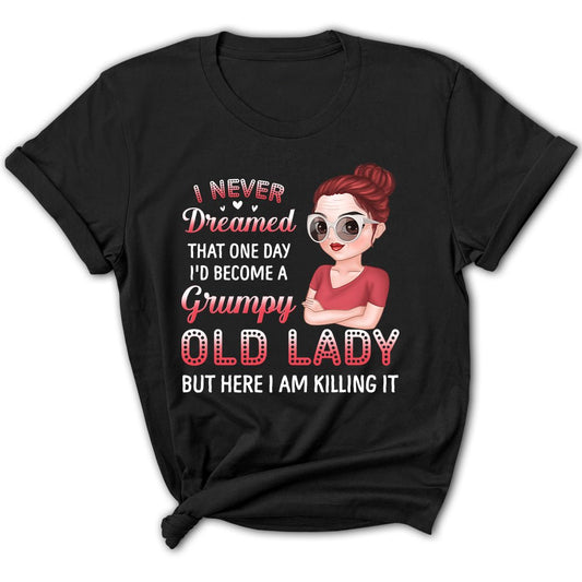 I Never Dreamed - Personalized Custom Women's T-shirt