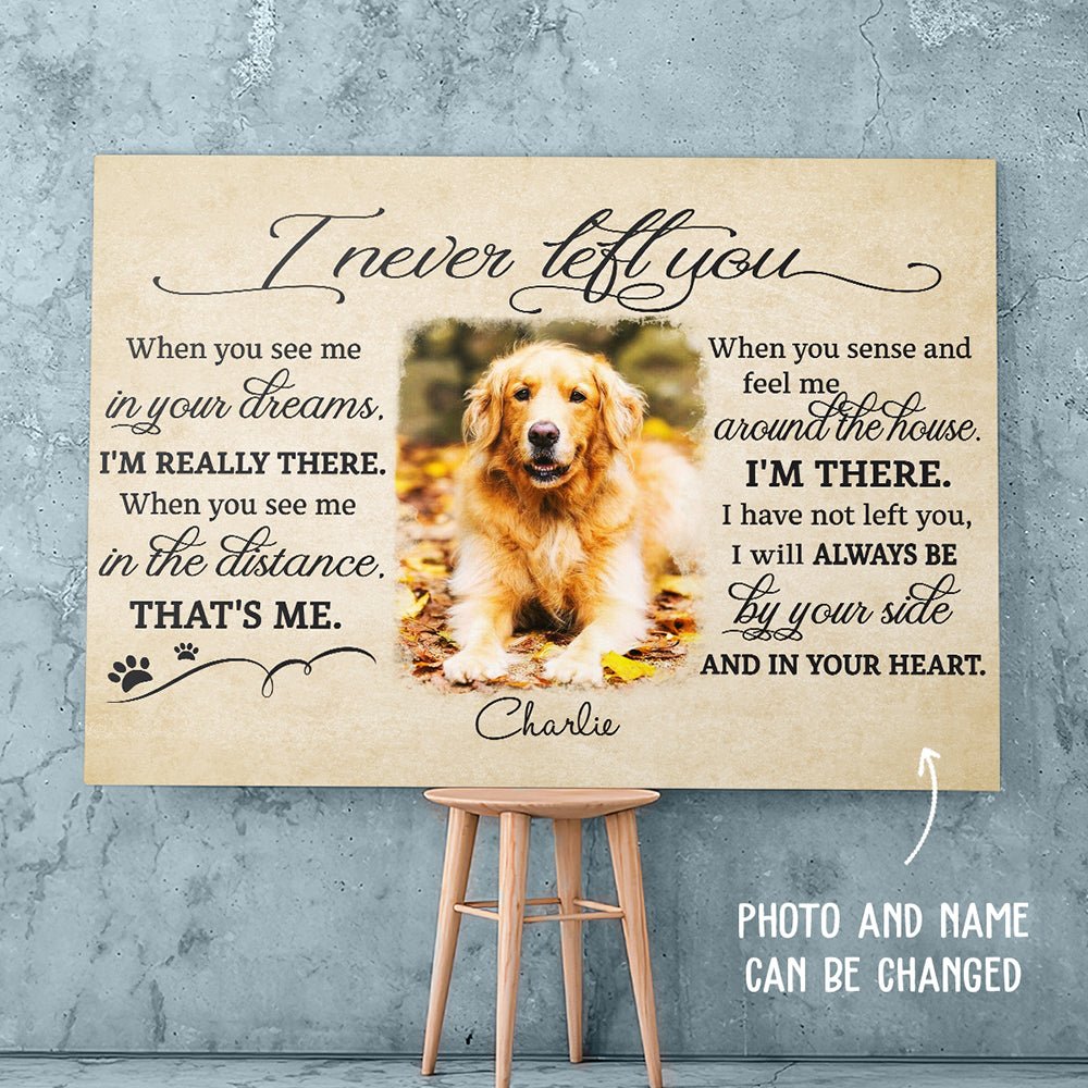 I Never Left You - Personalized Custom Photo Canvas Print