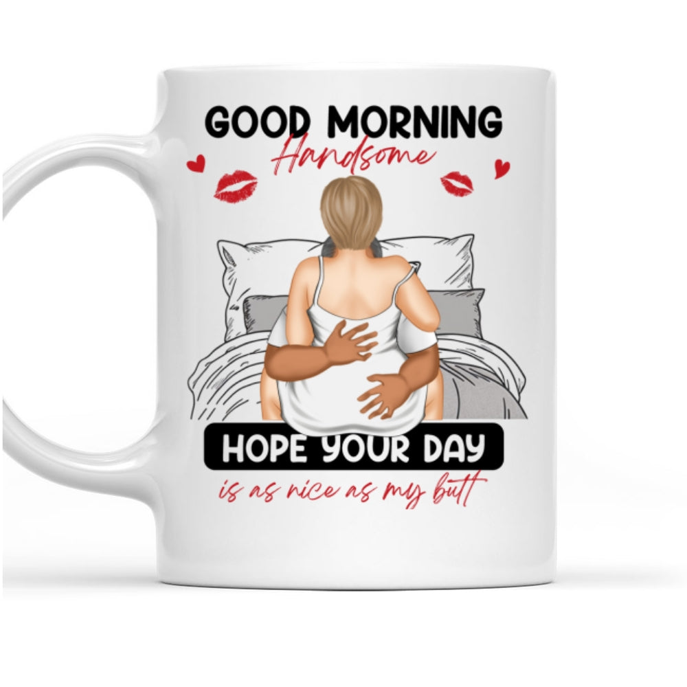 Good Morning Handsome - Personalized Custom Coffee Mug