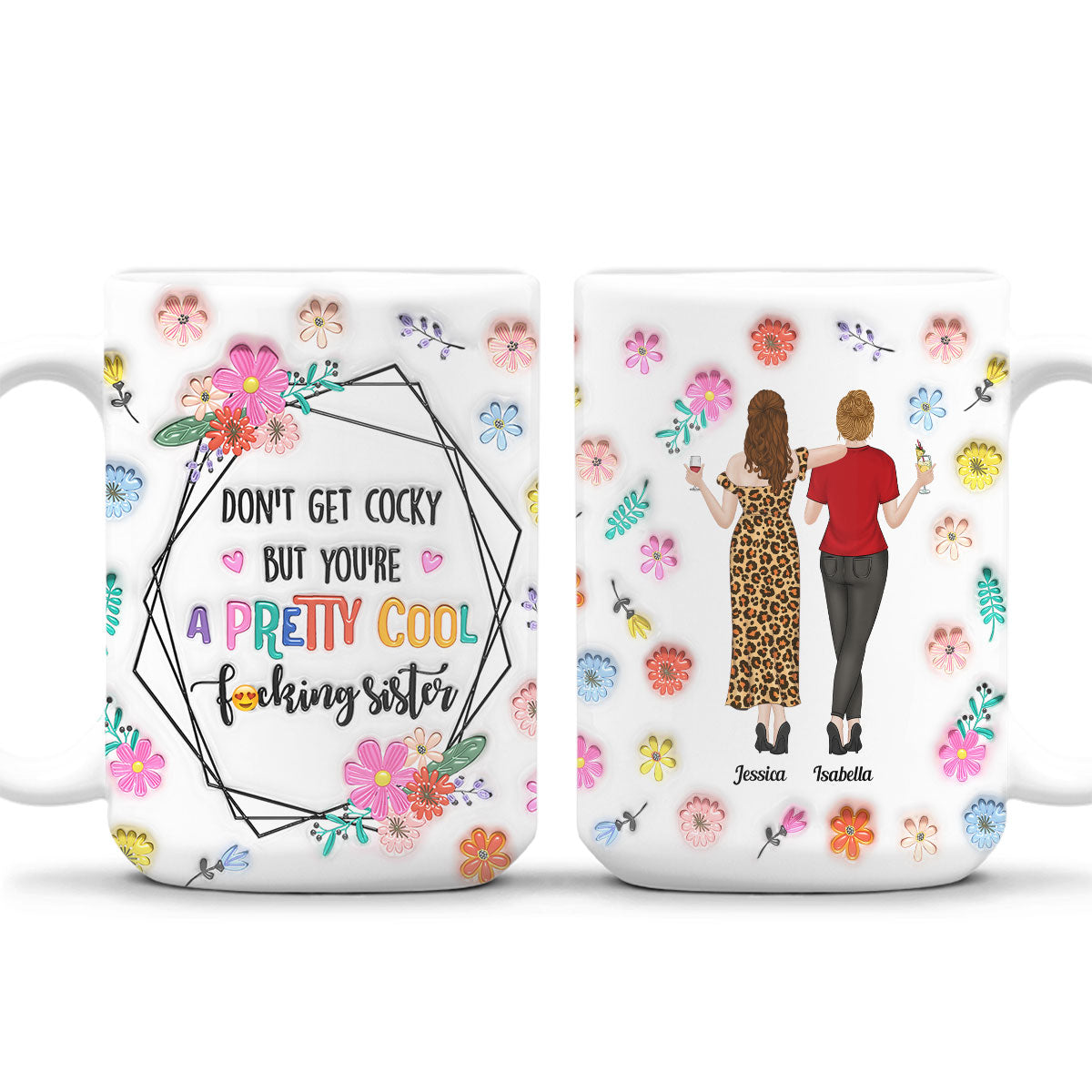 You Are All Amazing Sisters - Personalized Custom 3D Inflated Effect Mug