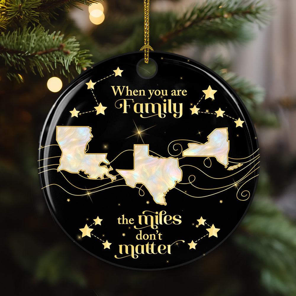 Family The Miles Dont Matter - Personalized Custom Ceramic Ornament