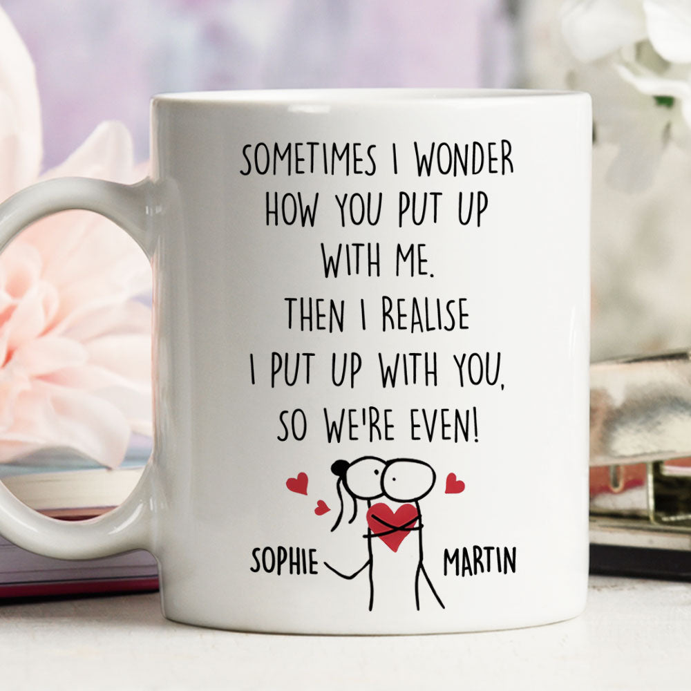 We Are Even - Personalized Custom Coffee Mug