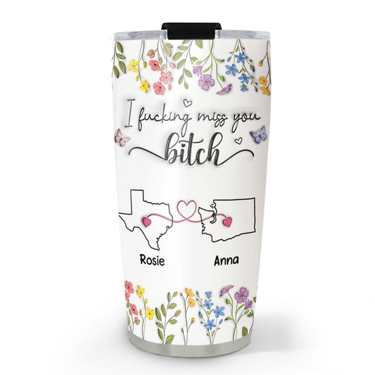 Miss My Bestie So Much - Personalized Custom 3D Inflated Effect Tumbler