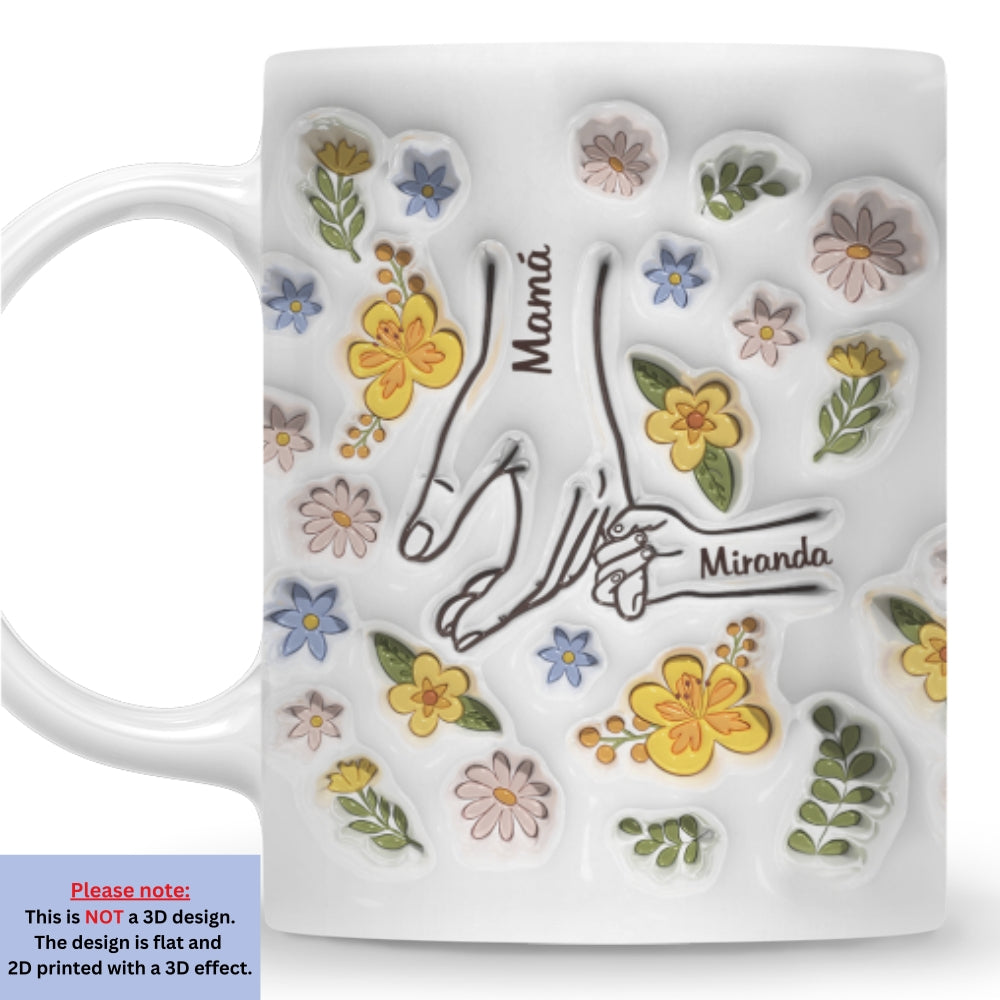 Tú Sostienes Nuestras Manos, También Nuestros Corazones - Taza Personalizada con Efecto Inflado 3D