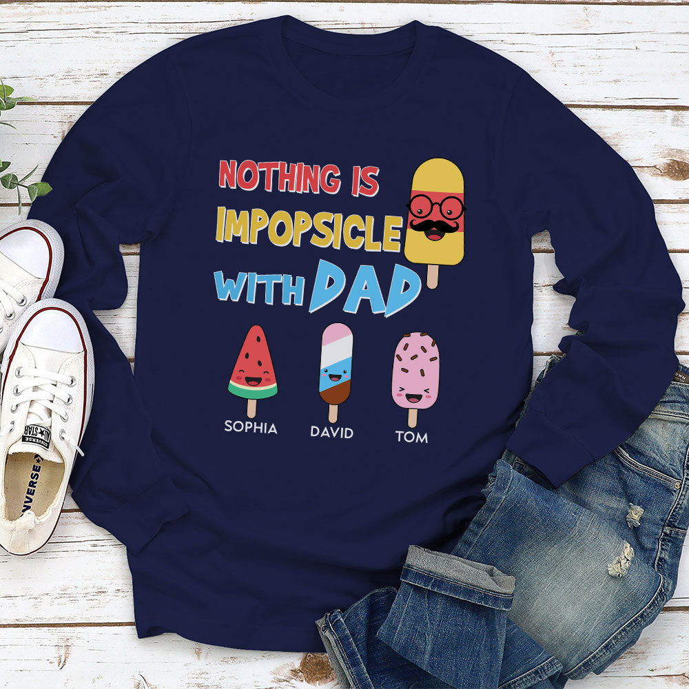 Nothing Is Impopsicle With Pop - Personalized Custom Shirt