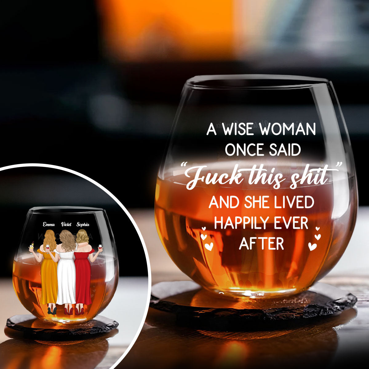 A Wise Woman Once Said That - Personalized Custom Wine Glass
