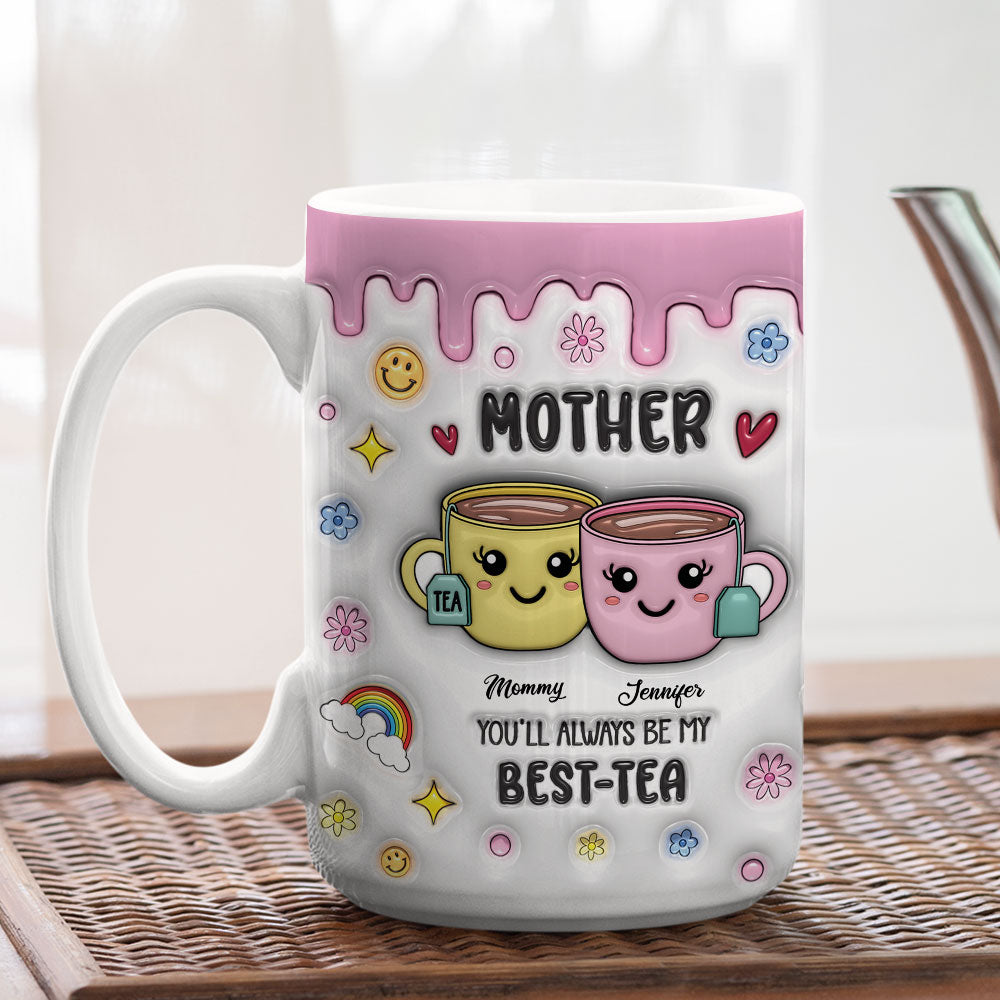 Mom You Will Always My Bestie - Personalized Custom 3D Inflated Effect Mug