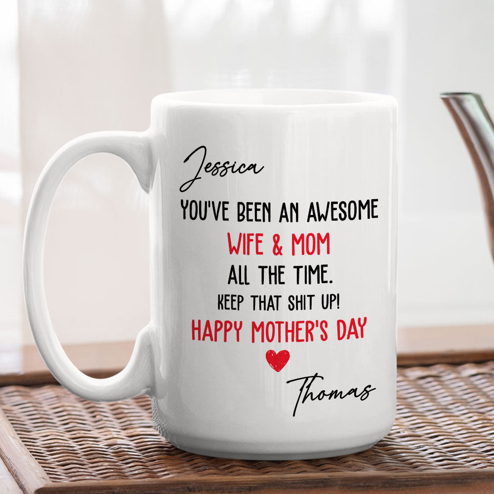You Are An Awesome Wife And Mom - Personalized Custom Coffee Mug