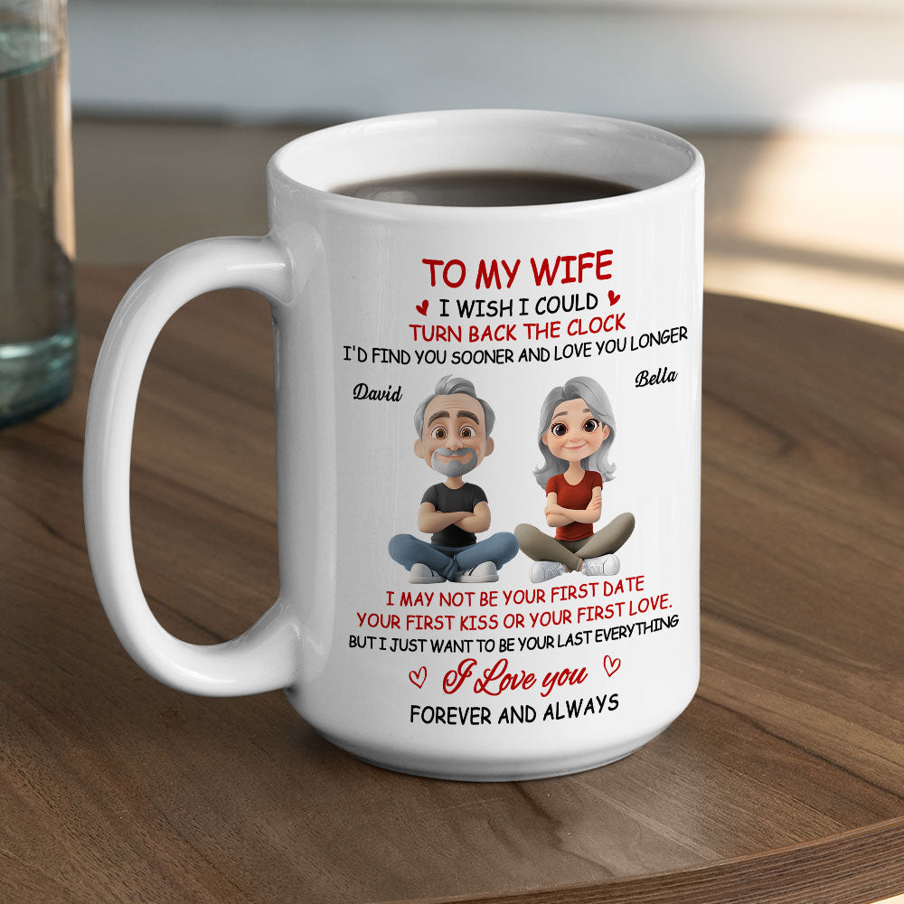I Wish I Could Turn Back The Clock - Personalized Custom Coffee Mug