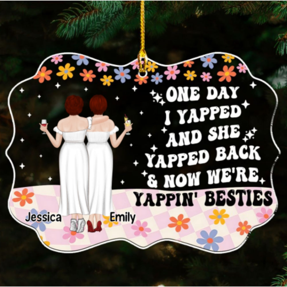 Now We Are Yapping Besties - Personalized Custom Acrylic Ornament