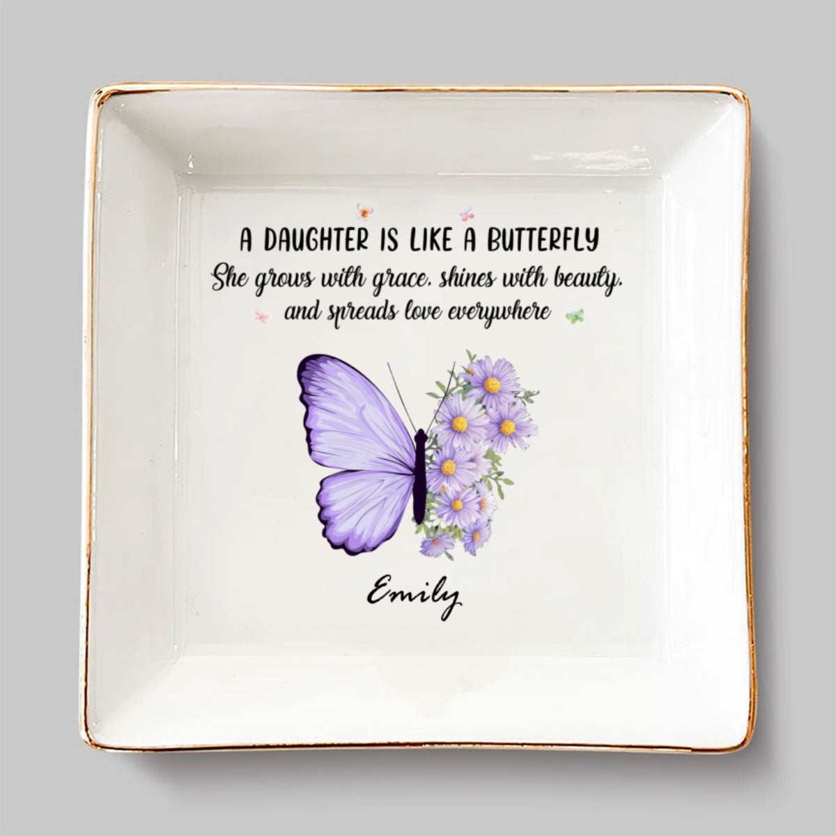 Butterflies Flutter Daughters Shine - Personalized Custom Jewelry Dish