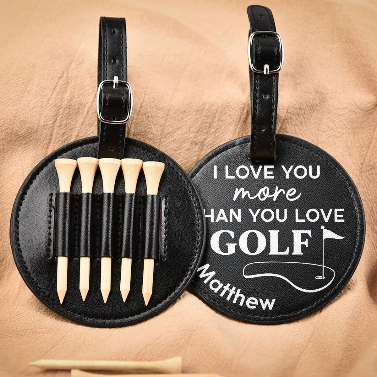 I Love You More - Personalized Custom Golf Tee Bag