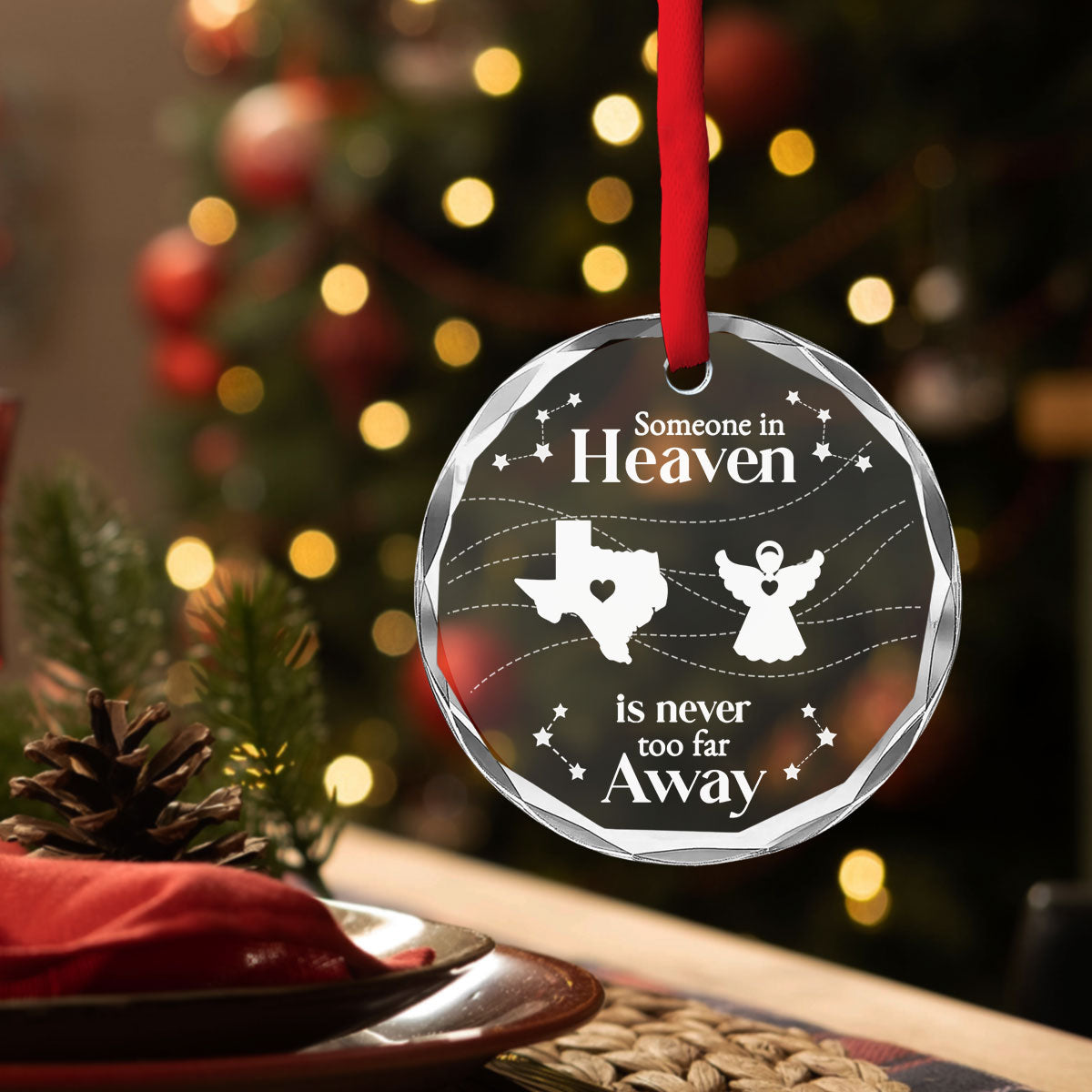 Someone In Heaven Is Never Too Far Away - Personalized Custom Glass Ornament