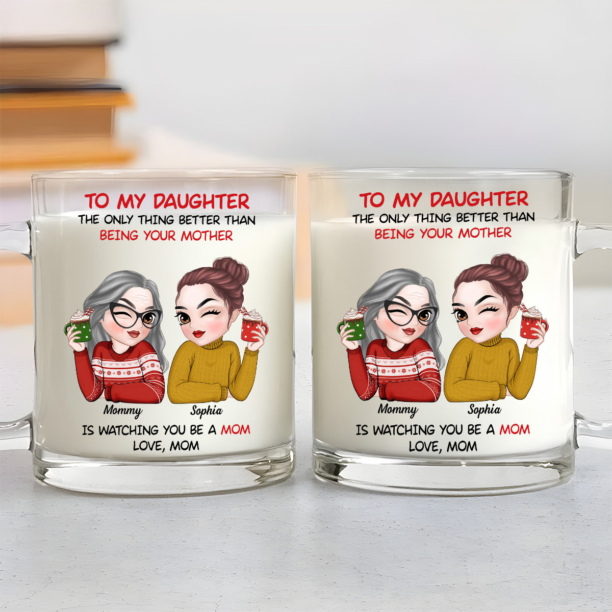 To My Daughter  - Personalized Custom Glass Mug