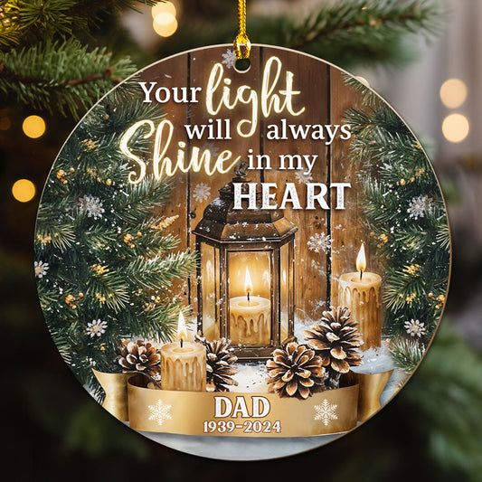 Your Light Will Always Shine In My Heart - Personalized Custom Wood Ornament