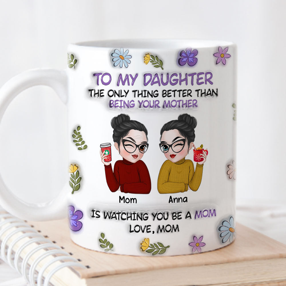 To My Daughter - Personalized Custom 3D Inflated Effect Mug