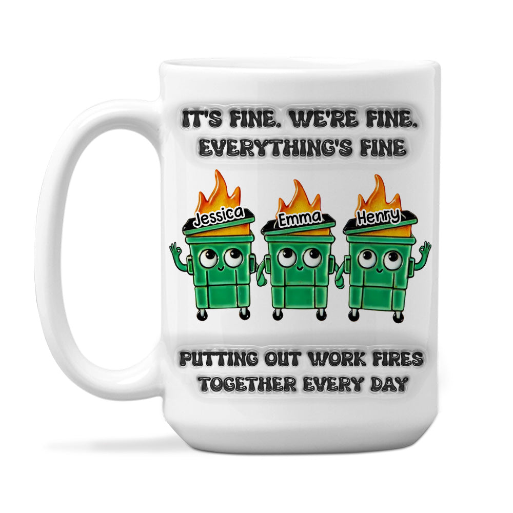 Putting Out Work Fires Together Every Day  - Personalized Custom 3D Inflated Effect Mug