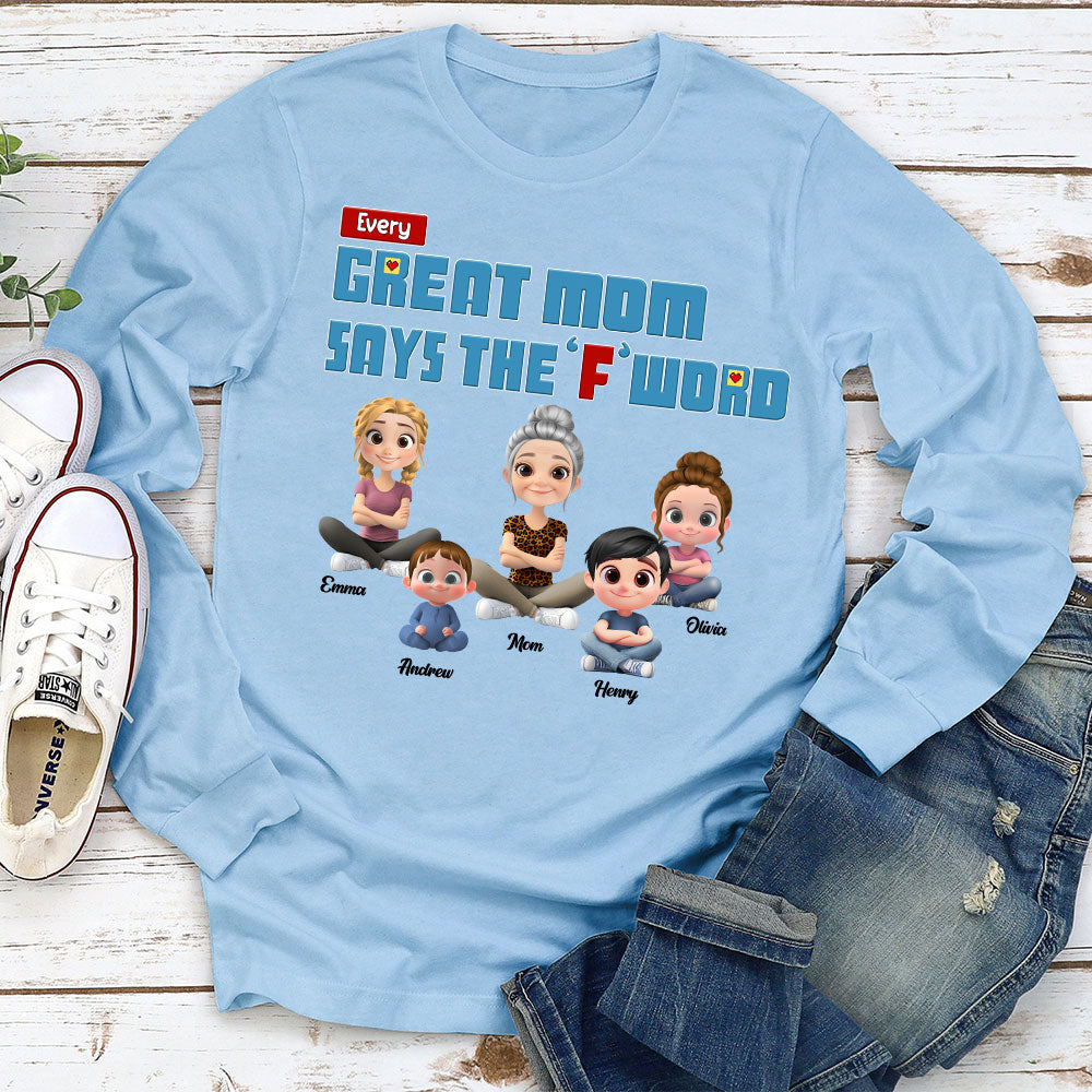 Every Great Mom Says F Word - Personalized Custom Shirt