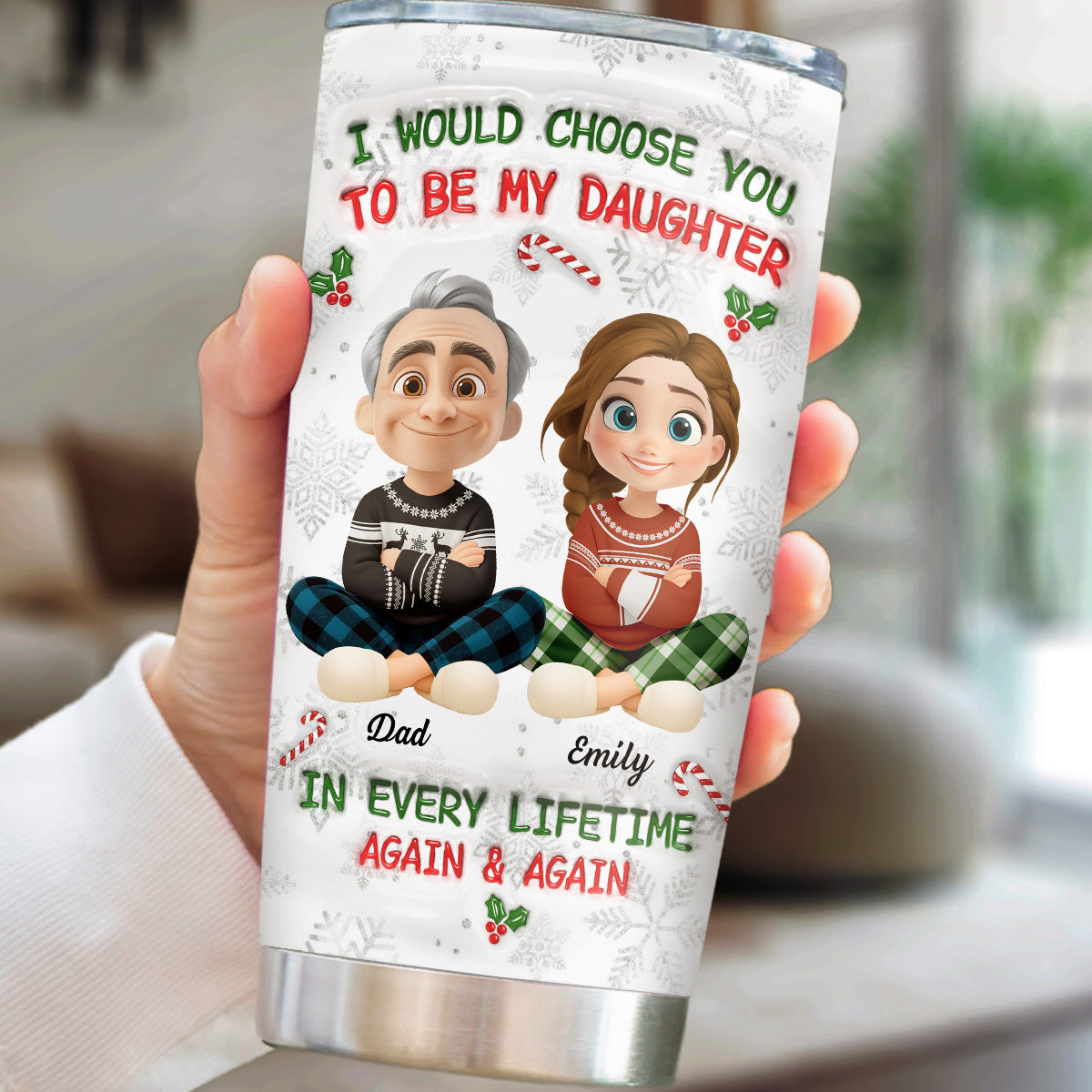 Always Choose You Christmas - Personalized Custom 3D Inflated Effect Tumbler