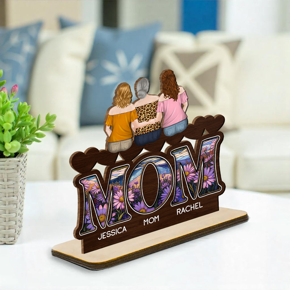We Love You Mommy - Personalized Custom 2-Layer Wood Plaque With Flat Base